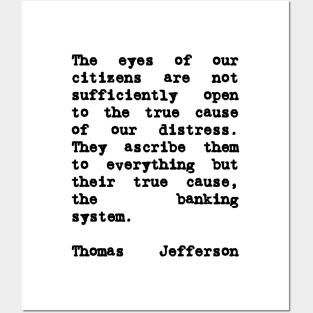 Thomas Jefferson Quote on The Banking System Posters and Art